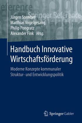 Fink / Stember / Pongratz | Handbuch Innovative Wirtschaftsförderung | Buch | 978-3-658-21403-6 | sack.de