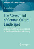 Matloch |  The Assessment of German Cultural Landscapes | eBook | Sack Fachmedien