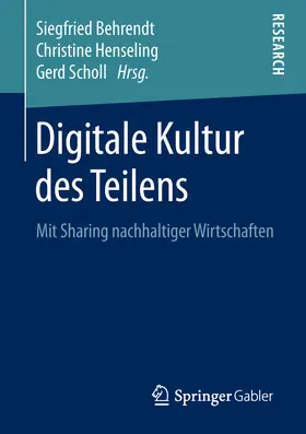 Behrendt / Henseling / Scholl | Digitale Kultur des Teilens | E-Book | www.sack.de