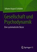 Schülein |  Gesellschaft und Psychodynamik | Buch |  Sack Fachmedien