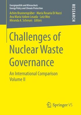 Brunnengräber / Di Nucci / Schreurs | Challenges of Nuclear Waste Governance | Buch | 978-3-658-21440-1 | sack.de