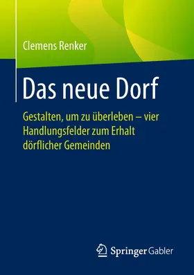 Renker |  Das neue Dorf | Buch |  Sack Fachmedien