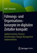 Kreutzer |  Führungs- und Organisationskonzepte im digitalen Zeitalter kompakt | Buch |  Sack Fachmedien