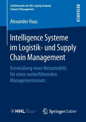 Haas |  Intelligence Systeme im Logistik- und Supply Chain Management | Buch |  Sack Fachmedien