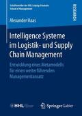 Haas |  Intelligence Systeme im Logistik- und Supply Chain Management | Buch |  Sack Fachmedien