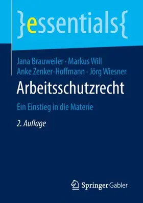 Brauweiler / Will / Zenker-Hoffmann |  Arbeitsschutzrecht | Buch |  Sack Fachmedien