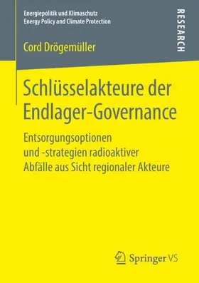 Drögemüller |  Schlüsselakteure der Endlager-Governance | Buch |  Sack Fachmedien