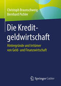 Braunschweig / Pichler |  Die Kreditgeldwirtschaft | eBook | Sack Fachmedien