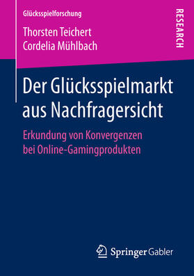 Teichert / Mühlbach | Der Glücksspielmarkt aus Nachfragersicht | E-Book | sack.de