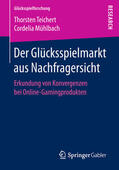 Teichert / Mühlbach |  Der Glücksspielmarkt aus Nachfragersicht | eBook | Sack Fachmedien