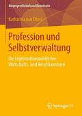 van Elten |  Profession und Selbstverwaltung | Buch |  Sack Fachmedien