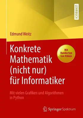 Weitz | Konkrete Mathematik (nicht nur) für Informatiker | Buch | 978-3-658-21564-4 | sack.de