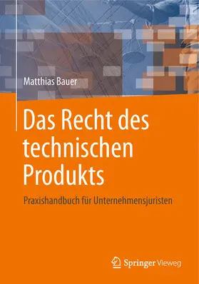 Bauer | Das Recht des technischen Produkts | E-Book | sack.de