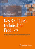 Bauer |  Das Recht des technischen Produkts | eBook | Sack Fachmedien