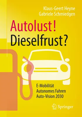Heyne / Schmiedgen | Autolust! Dieselfrust? | E-Book | www.sack.de