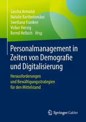 Armutat / Bartholomäus / Franken |  Personalmanagement in Zeiten von Demografie und Digitalisierung | eBook | Sack Fachmedien