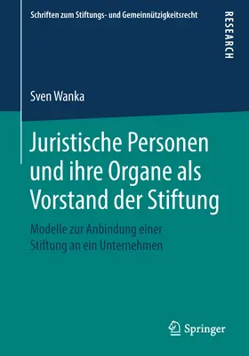 Wanka | Juristische Personen und ihre Organe als Vorstand der Stiftung | E-Book | www.sack.de