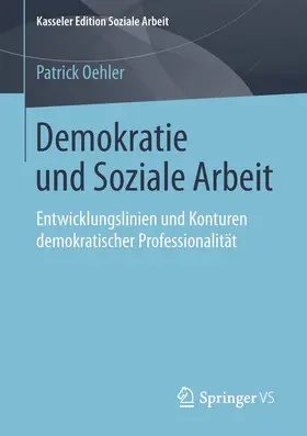 Oehler |  Demokratie und Soziale Arbeit | eBook | Sack Fachmedien