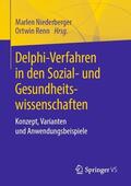 Renn / Niederberger |  Delphi-Verfahren in den Sozial- und Gesundheitswissenschaften | Buch |  Sack Fachmedien