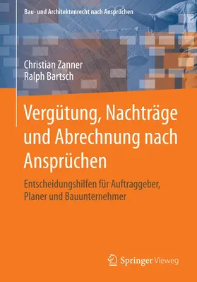 Saalbach / Zanner / Viering |  Vergütung, Nachträge und Abrechnung nach Ansprüchen | Buch |  Sack Fachmedien