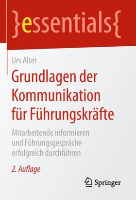 Alter | Grundlagen der Kommunikation für Führungskräfte | Buch | 978-3-658-21679-5 | sack.de