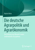 Hirte |  Die deutsche Agrarpolitik und Agrarökonomik | eBook | Sack Fachmedien