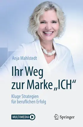Mahlstedt |  Ihr Weg zur Marke "ICH" | Buch |  Sack Fachmedien