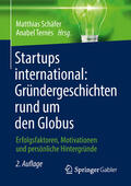 Schäfer / Ternès |  Startups international: Gründergeschichten rund um den Globus | eBook | Sack Fachmedien