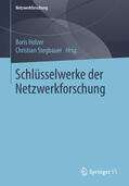 Holzer / Stegbauer |  Schlüsselwerke der Netzwerkforschung | eBook | Sack Fachmedien