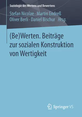 Nicolae / Endreß / Berli | (Be)Werten. Beiträge zur sozialen Konstruktion von Wertigkeit | E-Book | sack.de