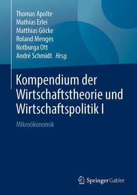 Apolte / Erlei / Göcke |  Kompendium der Wirtschaftstheorie und Wirtschaftspolitik I | eBook | Sack Fachmedien