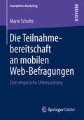 Schulte |  Die Teilnahmebereitschaft an mobilen Web-Befragungen | eBook | Sack Fachmedien