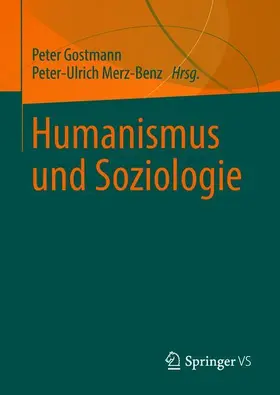 Merz-Benz / Gostmann |  Humanismus und Soziologie | Buch |  Sack Fachmedien