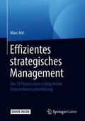 Ant |  Ant, M: Effizientes strategisches Management | Buch |  Sack Fachmedien