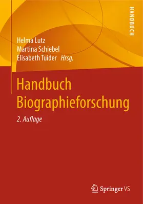 Lutz / Schiebel / Tuider |  Handbuch Biographieforschung | eBook | Sack Fachmedien