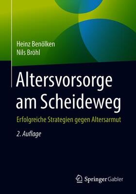 Bröhl / Benölken | Altersvorsorge am Scheideweg | Buch | 978-3-658-21836-2 | sack.de