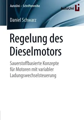 Schwarz |  Regelung des Dieselmotors | Buch |  Sack Fachmedien