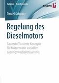 Schwarz |  Regelung des Dieselmotors | eBook | Sack Fachmedien
