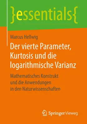 Hellwig | Der vierte Parameter, Kurtosis und die logarithmische Varianz | E-Book | sack.de