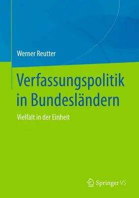 Reutter |  Verfassungspolitik in Bundesländern | Buch |  Sack Fachmedien