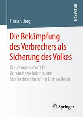 Berg |  Die Bekämpfung des Verbrechers als Sicherung des Volkes | Buch |  Sack Fachmedien