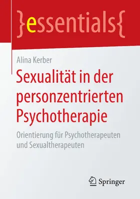 Kerber | Sexualität in der personzentrierten Psychotherapie | E-Book | www.sack.de