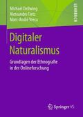 Dellwing / Vreca / Tietz |  Digitaler Naturalismus | Buch |  Sack Fachmedien