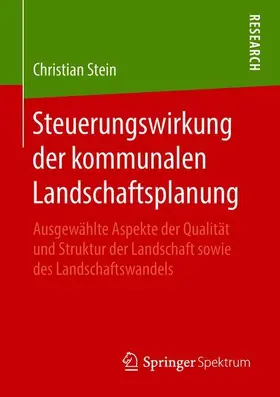 Stein |  Steuerungswirkung der kommunalen Landschaftsplanung | Buch |  Sack Fachmedien