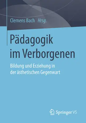 Bach |  Pädagogik im Verborgenen | eBook | Sack Fachmedien