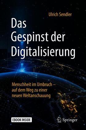 Sendler | Das Gespinst der Digitalisierung | Medienkombination | 978-3-658-21896-6 | sack.de