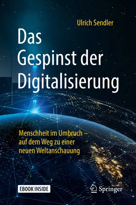 Sendler | Das Gespinst der Digitalisierung | E-Book | www.sack.de