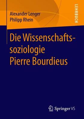 Rhein / Lenger |  Die Wissenschaftssoziologie Pierre Bourdieus | Buch |  Sack Fachmedien