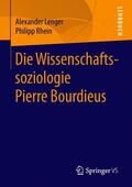 Rhein / Lenger |  Die Wissenschaftssoziologie Pierre Bourdieus | Buch |  Sack Fachmedien