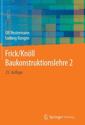 Hestermann / Rongen | Frick/Knöll Baukonstruktionslehre 2 | Buch | 978-3-658-21912-3 | sack.de